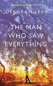 The Man Who Saw Everything von Levy, Deborah | Buch | Zustand wie neu