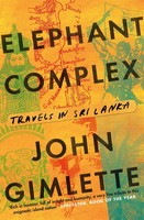 Elephant Complex | John Gimlette | Taschenbuch | Kartoniert / Broschiert | 2016
