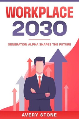 Avery Stone | Workplace 2030 | Taschenbuch | Englisch (2024) | [.]