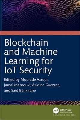 Blockchain and Machine Learning for IoT Security (Paperback or Softback)