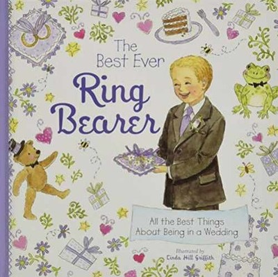 The Best Ever Ring Bearer: All the Best Things About Being in - Hardcover - Good