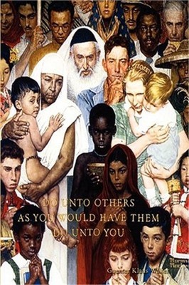 Do Unto Others As You Would Have Them Do Unto You (Paperback or Softback)