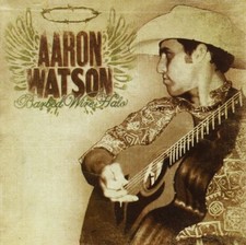 AARON WATSON - Barbed Wired Halo - CD - **Excellent Condition** - RARE