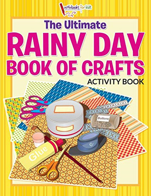 The Ultimate Rainy Day Book of Crafts Activity Book -  NEW Activibooks for 2016
