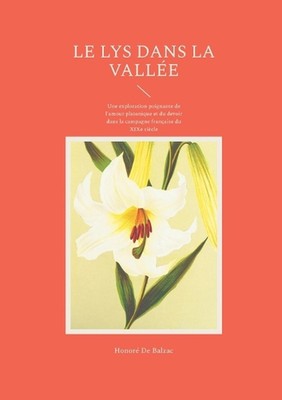 Le Lys dans la valle: Une exploration poignante de l'amour platonique et du devo
