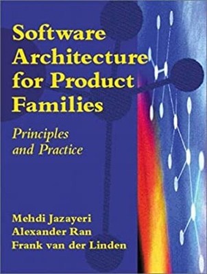 Software Architecture for Product Families : Putting Research int
