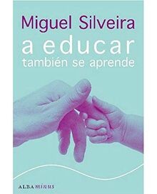A educar también se aprende von Silveira Fernandez, Miguel | Buch | Zustand gut