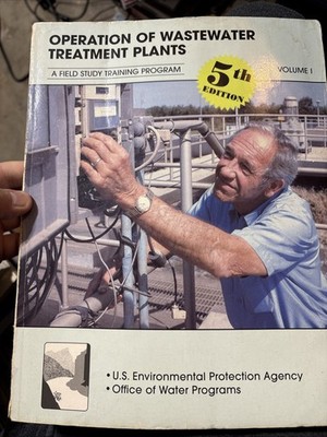 Water Treatment Plant Operation, Volume 1 by Office of Water Programs (2008,...