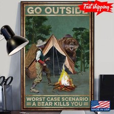 Vintage Camping Bear &amp Man Go Outside Worst Case Scenario A Bear Kills You