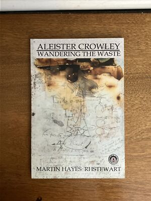Aleister Crowley: Wandering the Waste by Martin Hayes Signed Limited to 111 New