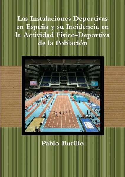 Las Instalaciones Deportivas En EspañA Y Su Incidencia En La Actividad...-image