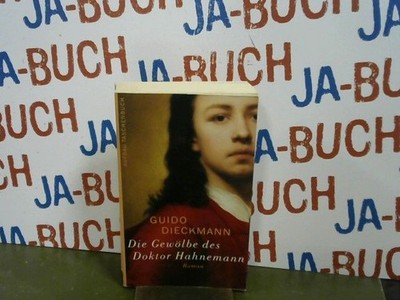 Die Gewölbe des Doktor Hahnemann Dieckmann, Guido: