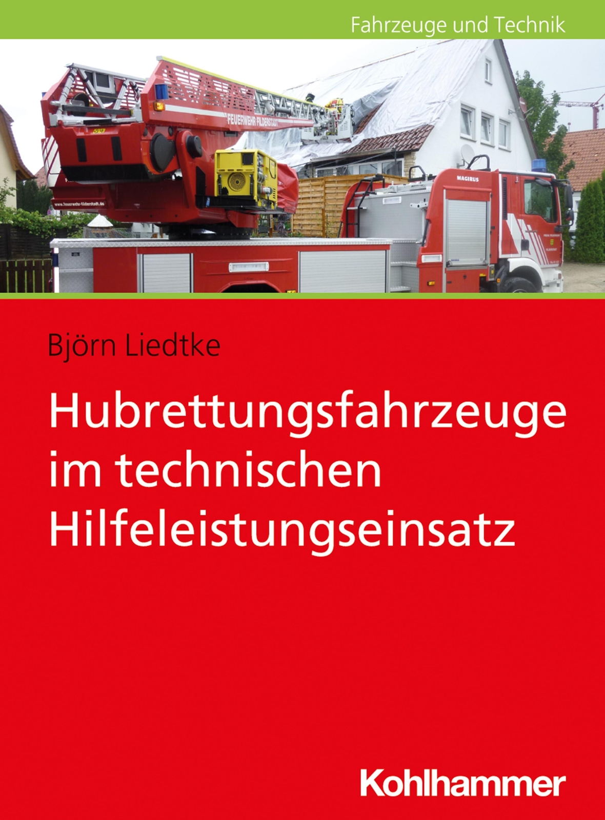 Thumbnail - Hubrettungsfahrzeuge Technischen Hilfeleistungseinsatz Björn Liedtke