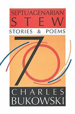 Septuagenarian Stew: Charles Bukowski's Port- paperback, 9780876857946, Bukowski