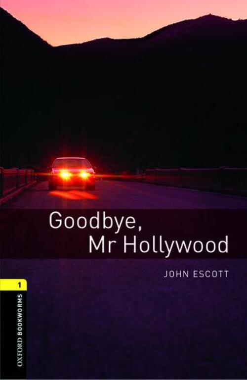 Thumbnail - John Escott | Goodbye Mr. Hollywood | Taschenbuch | Englisch (2007) |