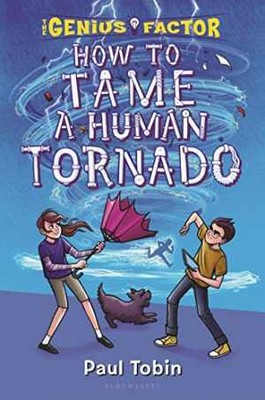 How to Tame a Human Tornado (The Genius - Hardcover, by Tobin Paul - Good
