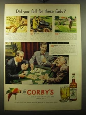 1950 Corby's Whiskey Ad - Did you fall for these fads?