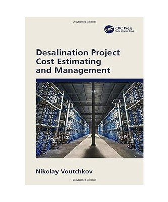 Desalination Project Cost Estimating and Management, Nikolay Voutchkov