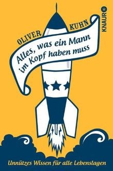 Alles, was ein Mann im Kopf haben muss: Unnützes Wi... | Buch | Zustand sehr gut