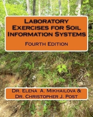 LABORATORY EXERCISES FOR SOIL INFORMATION SYSTEMS: FOURTH By Elena A. Mikhailova
