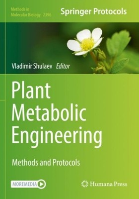 Shulaev - Plant Metabolic Engineering   Methods and Protocols - New pa - X555z