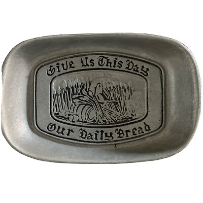 Pewter Tray  Give Us This Day Our Daily Bread  By The Olde Bradford Co Troy, PA