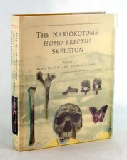 Alan Walker Richard Leakey 1st Ed 1993 The Nariokotome Homo Erectus Skeleton