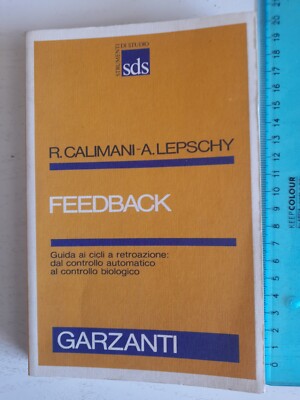 Feedback-R.Calimani-A.Lepschy-Garzanti ed.-1990 1°ed