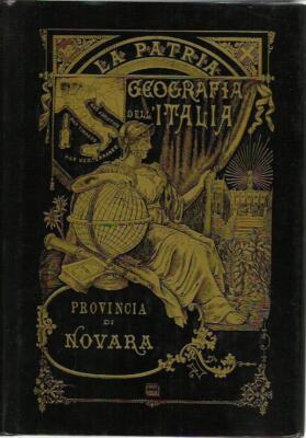Provinz Novara. La patria (rist. anast., 1891)