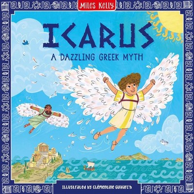 Icarus by Miles Kelly Paperback Book