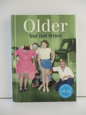 Older But Not Wiser By Cath Tate  - H/C -Tracking (B181)