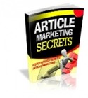 Article Marketing Secrets: A Step by Step Guide to Article Marketing (EBook)