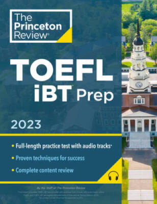 Princeton Review TOEFL iBT Prep with AudioListening Tracks, 2023: Practi - GOOD