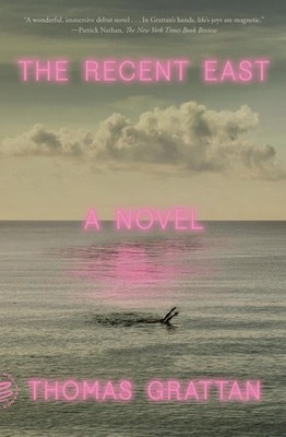 The Recent East | Thomas Grattan | 2022 | englisch