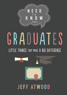 Need to Know for Graduates: Christian Graduation Gift Book for Students