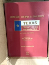 Sampson, Tindall & England's Texas Family Code Annotated, 2024 ed. (Texas Annota