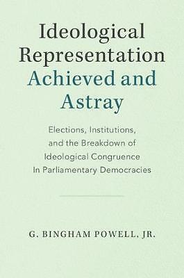 Ideological Representation Achieved Astray Elections Institutions… 9781108742139