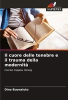 Dino Buonaiuto | Il Cuore Delle Tenebre E Il Trauma Della Modernità | Buch