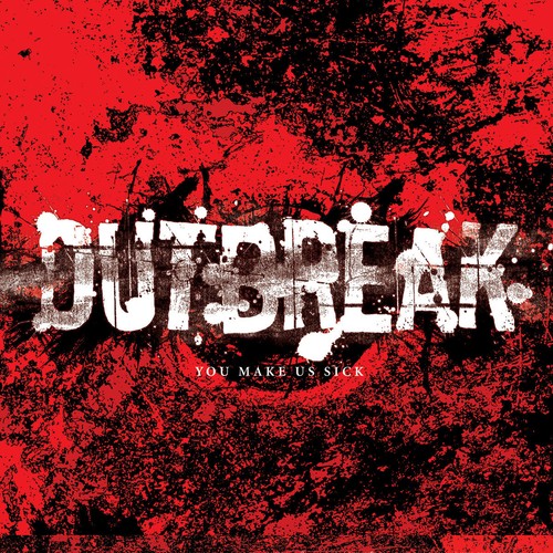 Outbreak You Make Us Sick (CD) Album