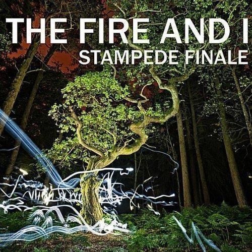 7951727 Audio Cd Fire And I (The) - Stampede Finale