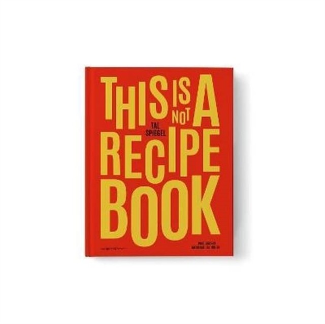 This is not a recipe book by Tal Spiegel (Hardback Book)