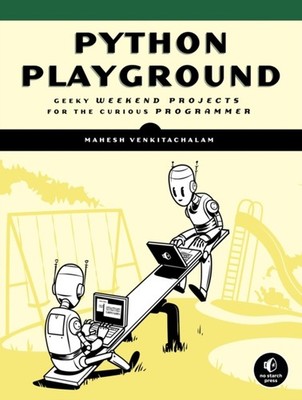 PYTHON PLAYGROUND by Mahesh Venkitachalam Paperback Self Help Business