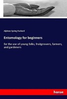 Alpheus Spring Packard | Entomology For Beginners | Taschenbuch | Englisch