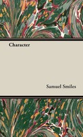 Character | Samuel Smiles | Buch | Gebunden | Englisch | 2008 | Hesperides Press
