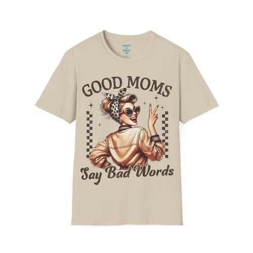 Funny Mom T-Shirt, Good Moms Say Bad Words Tee, Gift for Mothers, Mother's Day