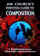 Jim Church's Essential Guide to Composition: A Simplified Approa