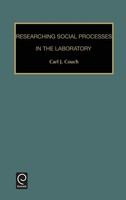 Carl J. Couch | Researching Social Processes In The Laboratory | Buch | Englisch