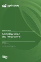 Animal Nutrition And Productions | Buch | Englisch | 2023 | Mdpi AG