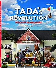TADA's Revolution : Mischief in Miniature Hardcover Susan Chi