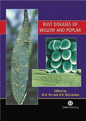 Rust Diseases Of Willow And Poplar, Hardcover by Pei, Ming Hao (EDT); Mccrack...